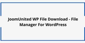 JoomUnited WP File Download - File Manager For WordPress