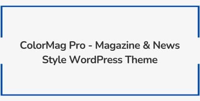 ColorMag Pro - Magazine & News Style WordPress Theme